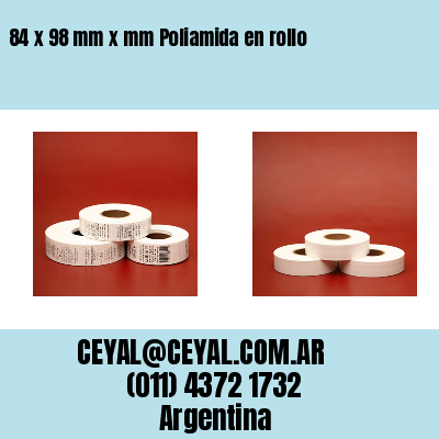 84 x 98 mm x mm Poliamida en rollo