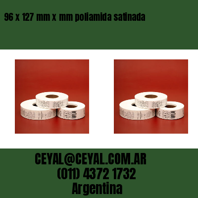 96 x 127 mm x mm poliamida satinada