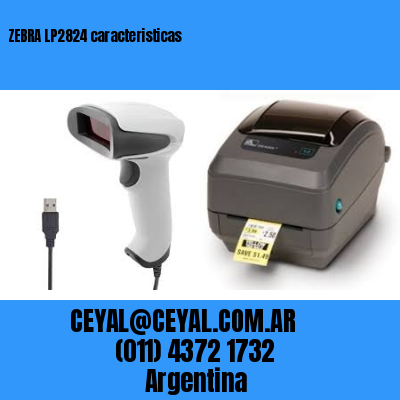 ZEBRA LP2824 caracteristicas
