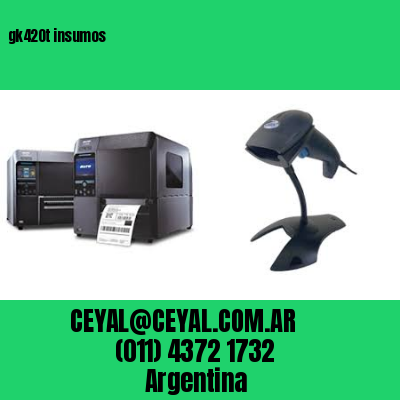 gk420t insumos