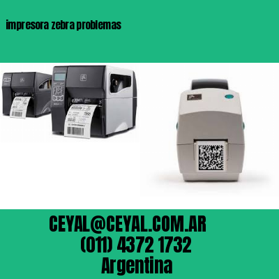 impresora zebra problemas