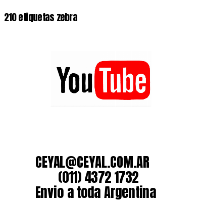 210 etiquetas zebra