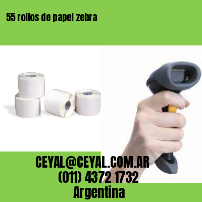 55 rollos de papel zebra