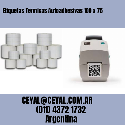 Etiquetas Termicas Autoadhesivas 100 x 75