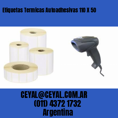 Etiquetas Termicas Autoadhesivas 110 X 50