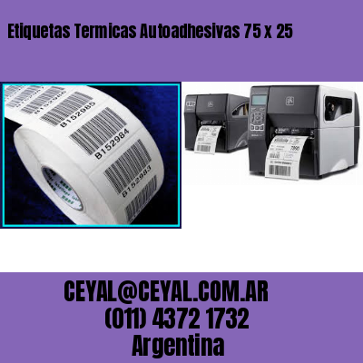 Etiquetas Termicas Autoadhesivas 75 x 25