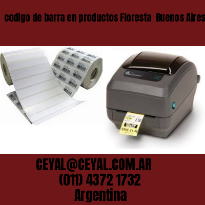 codigo de barra en productos Floresta  Buenos Aires