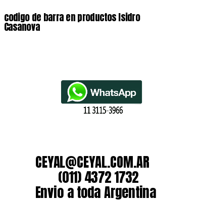 codigo de barra en productos Isidro Casanova