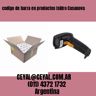 codigo de barra en productos Isidro Casanova