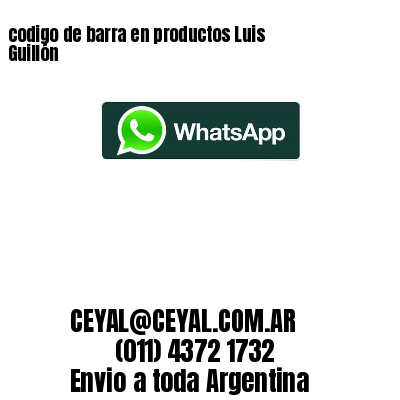 codigo de barra en productos Luis Guillón