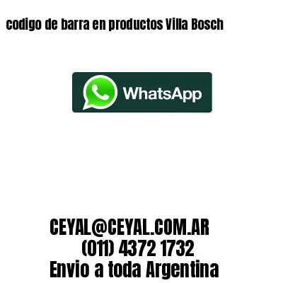 codigo de barra en productos Villa Bosch
