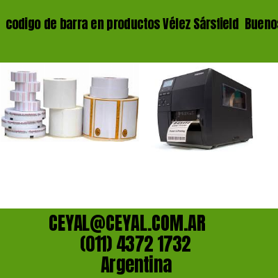 codigo de barra en productos Vélez Sársfield  Buenos Aires