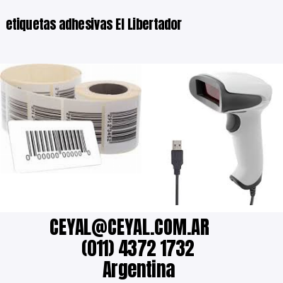 etiquetas adhesivas El Libertador