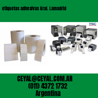 etiquetas adhesivas Gral. Lamadrid