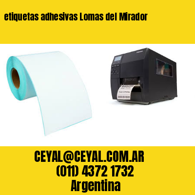 etiquetas adhesivas Lomas del Mirador