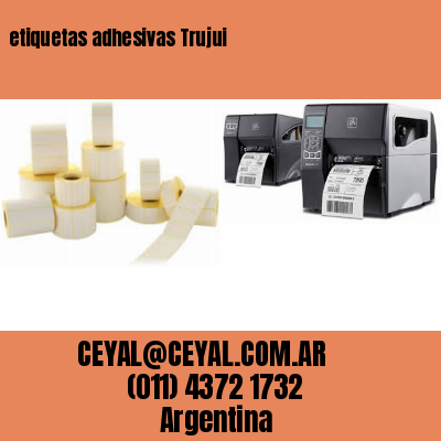 etiquetas adhesivas Trujui