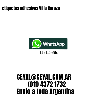 etiquetas adhesivas Villa Caraza