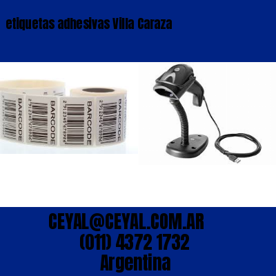 etiquetas adhesivas Villa Caraza