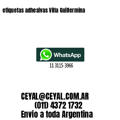 etiquetas adhesivas Villa Guillermina