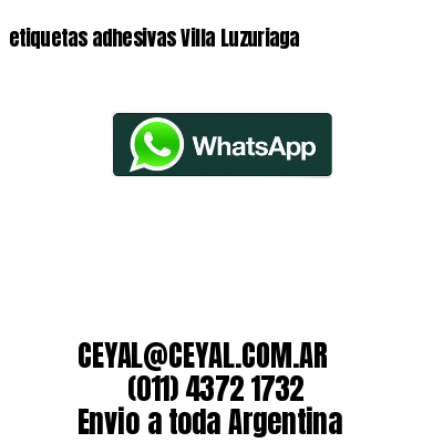 etiquetas adhesivas Villa Luzuriaga