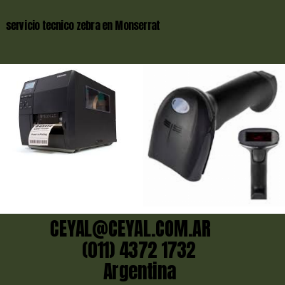 servicio tecnico zebra en Monserrat