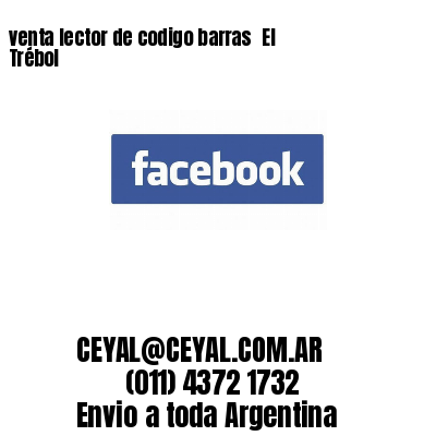 venta lector de codigo barras 	El Trébol