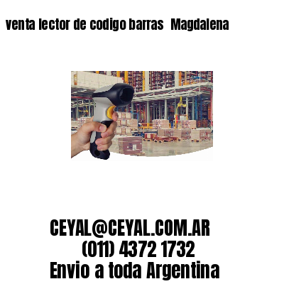 venta lector de codigo barras 	Magdalena