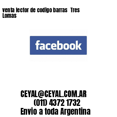 venta lector de codigo barras 	Tres Lomas