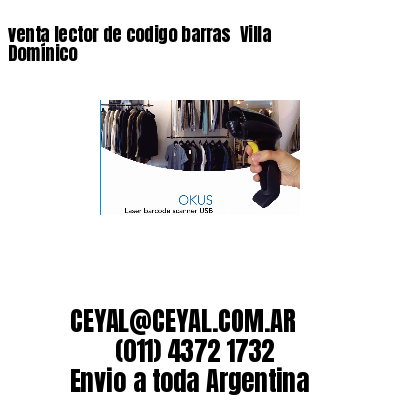 venta lector de codigo barras 	Villa Domínico