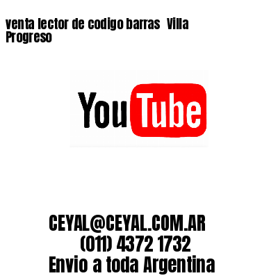 venta lector de codigo barras 	Villa Progreso