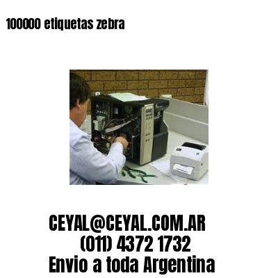 100000 etiquetas zebra