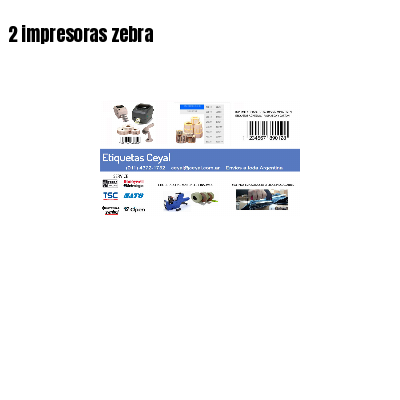 2 impresoras zebra