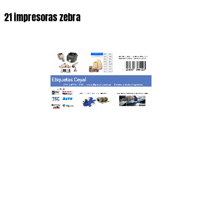 21 impresoras zebra
