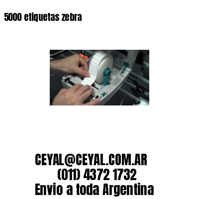 5000 etiquetas zebra