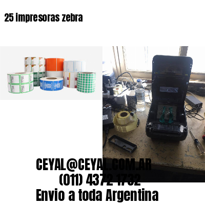25 impresoras zebra