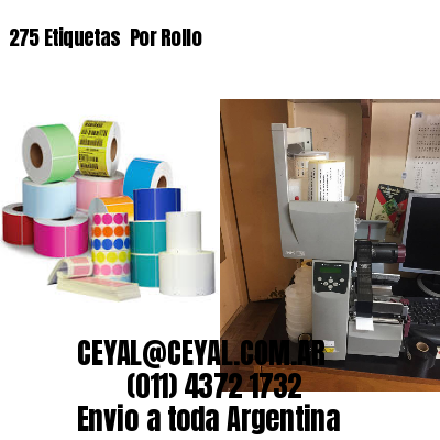 275 Etiquetas  Por Rollo