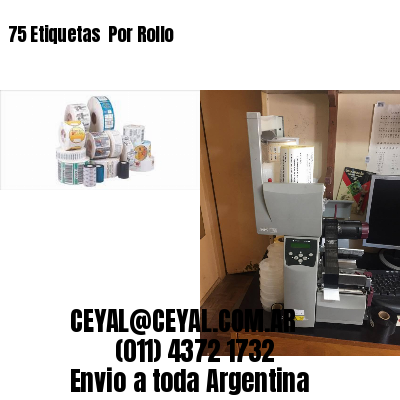 75 Etiquetas  Por Rollo
