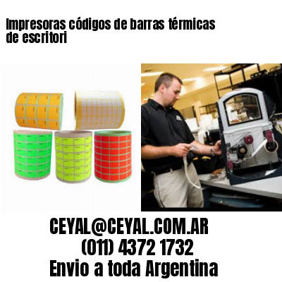 Impresoras códigos de barras térmicas de escritori
