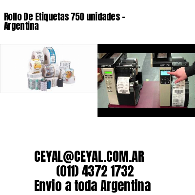 Rollo De Etiquetas 750 unidades – Argentina