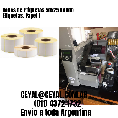 Rollos De Etiquetas 50×25 X4000 Etiquetas. Papel I