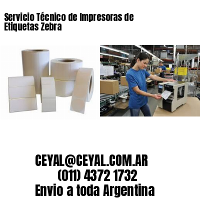 Servicio Técnico de Impresoras de Etiquetas Zebra