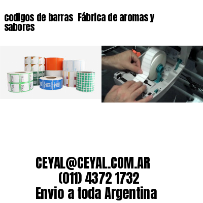 codigos de barras 	Fábrica de aromas y sabores