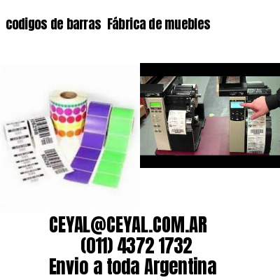 codigos de barras 	Fábrica de muebles
