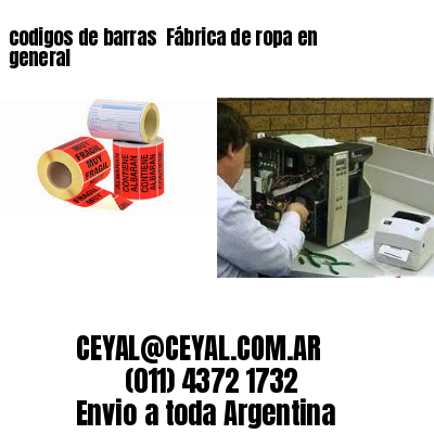 codigos de barras 	Fábrica de ropa en general