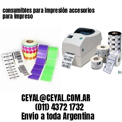 consumibles para impresión accesorios para impreso