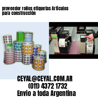 proveedor rollos etiquetas Artículos para construcción