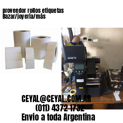 proveedor rollos etiquetas Bazar/joyería/más
