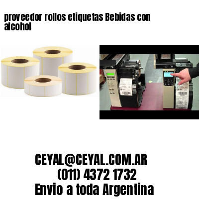 proveedor rollos etiquetas Bebidas con alcohol