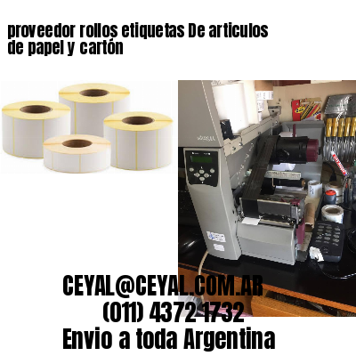proveedor rollos etiquetas De articulos de papel y cartón