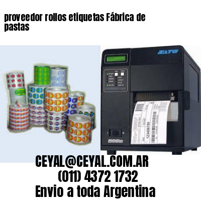proveedor rollos etiquetas Fábrica de pastas